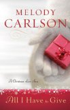 All I Have to Give : A Christmas Love Story [Click for larger image]