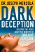 Dark Deception : The Dangerous Lies about Sunlight, Sunblock, and Vitamin D Supplements cover