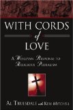 With Cords of Love : A Wesleyan Response to Religious Pluralism [Click for larger image]