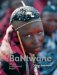 The BaNtwane : Africa's Undiscovered People cover