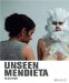 Unseen Mendieta : The Unpublished Works of Ana Mendieta cover