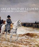 Great Military Leaders and their Campaigns [Click for larger image]