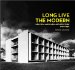 Long Live the Modern : New Zealand's New Architecture, 1904-84 cover