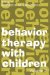 Behavior Therapy With Children cover