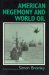 American Hegemony and World Oil : The Industry, the State System and the World Economy cover