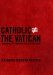 Catholic Does Not Equal the Vatican : A Vision for Progressive Catholicism cover