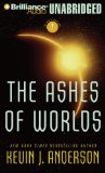 The Ashes of Worlds : The Triumphant Conclusion to One of the Most Exciting Sf Epics of Our Time [Click for larger image]