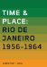 Time & Place : Rio De Janeiro 1956-1964 cover