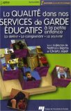 La Qualite Dans Nos Services De Garde educatifs a La Petite Enfance : La Definir, La Comprendre Et La Soutenir [Click for larger image]
