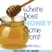 Where Does Honey Come From? : The Story of Honey cover
