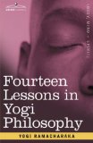 Fourteen Lessons in Yogi Philosophy [Click for larger image]