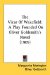 The Vicar Of Wakefield : A Play Founded on Oliver Goldsmith's Novel cover