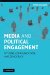  Media and Political Engagement: Citizens, Communication, and Democracy