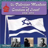 The Palestine Mandate and the Creation of Israel, 1920-1949 [Click for larger image]