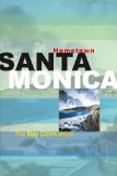 Hometown Santa Monica : The Bay Cities Book [Click for larger image]
