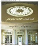 Stanford White, Architect [Click for larger image]