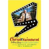 Christotainment : Selling Jesus Through Popular Culture [Click for larger image]