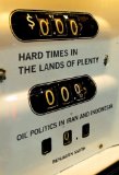 Hard Times in the Lands of Plenty : Oil Politics in Iran and Indonesia [Click for larger image]