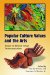  Popular Culture Values and the Arts: Essays on Elitism Versus Democratization