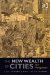 The New Wealth of Cities : City Dynamics and the Fifth Wave cover