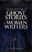 Unforgettable Ghost Stories by Women Writers cover