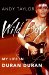 Wild Boy : My Life in Duran Duran cover
