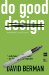  Do Good: How Designers Can Change the World