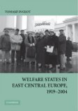 Welfare States in East Central Europe, 1919-2004 [Click for larger image]
