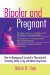 Bipolar and Pregnant : How to Manage and Succeed in Planning and Parenting While Living With Manic Depression cover