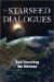 The Starseed Dialogues : Soul Searching the Universe cover