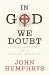 In God We Doubt : Confessions of a Failed Atheist cover
