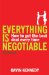 Everything Is Negotiable : How to Get the Best Deal Every Time cover
