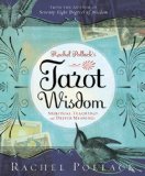 Rachel Pollack's Tarot Wisdom : Spiritual Teachings and Deeper Meanings [Click for larger image]