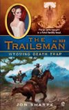Wyoming Death Trap [Click for larger image]