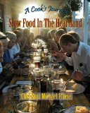 A Cook's Journey : Slow Food in the Heartland [Click for larger image]
