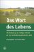 Das Wort Des Lebens : Die Bedeutung Der Heiligen Schrift Fur Ein Verbindliches Geistliches Leben cover