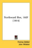 Northward Hoe, 1607 [Click for larger image]