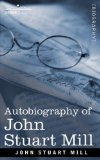 Autobiography of John Stuart Mill [Click for larger image]