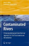 Contaminated Rivers : A Geomorphological-Geochemical Approach to Site Assessment and Remediation [Click for larger image]