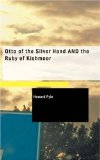 Otto of the Silver Hand/the Ruby of Kishmoor [Click for larger image]