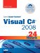 Sams Teach Yourself Visual C# 2008 in 24 Hours : Complete Starter Kit cover