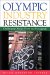 Olympic Industry Resistance : Challenging Olympic Power and Propaganda cover