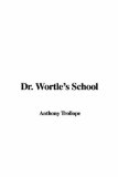 Dr Wortle's School [Click for larger image]