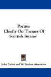 Poems : Chiefly on Themes of Scottish Interest [Click for larger image]