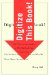 Digitize This Book! : The Politics of New Media, or Why We Need Open Access Now cover