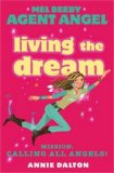 Living the Dream : Mission Calling All Angels! [Click for larger image]