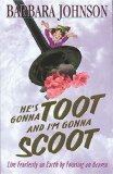 He's Gonna Toot and I'm Gonna Scoot [Click for larger image]