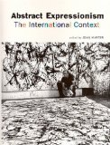 Abstract Expressionism : The International Context [Click for larger image]