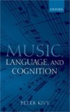 Music, Language, and Cognition : And Other Essays in the Aesthetics of Music [Click for larger image]