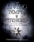 The Living Temple of Witchcraft : The Descent of the Goddess [Click for larger image]